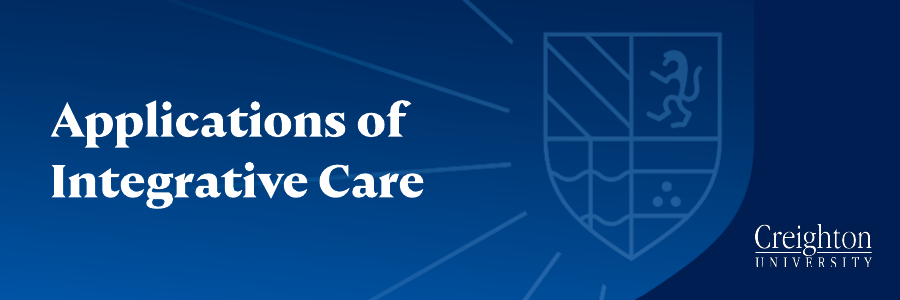 Applications of Integrative Care