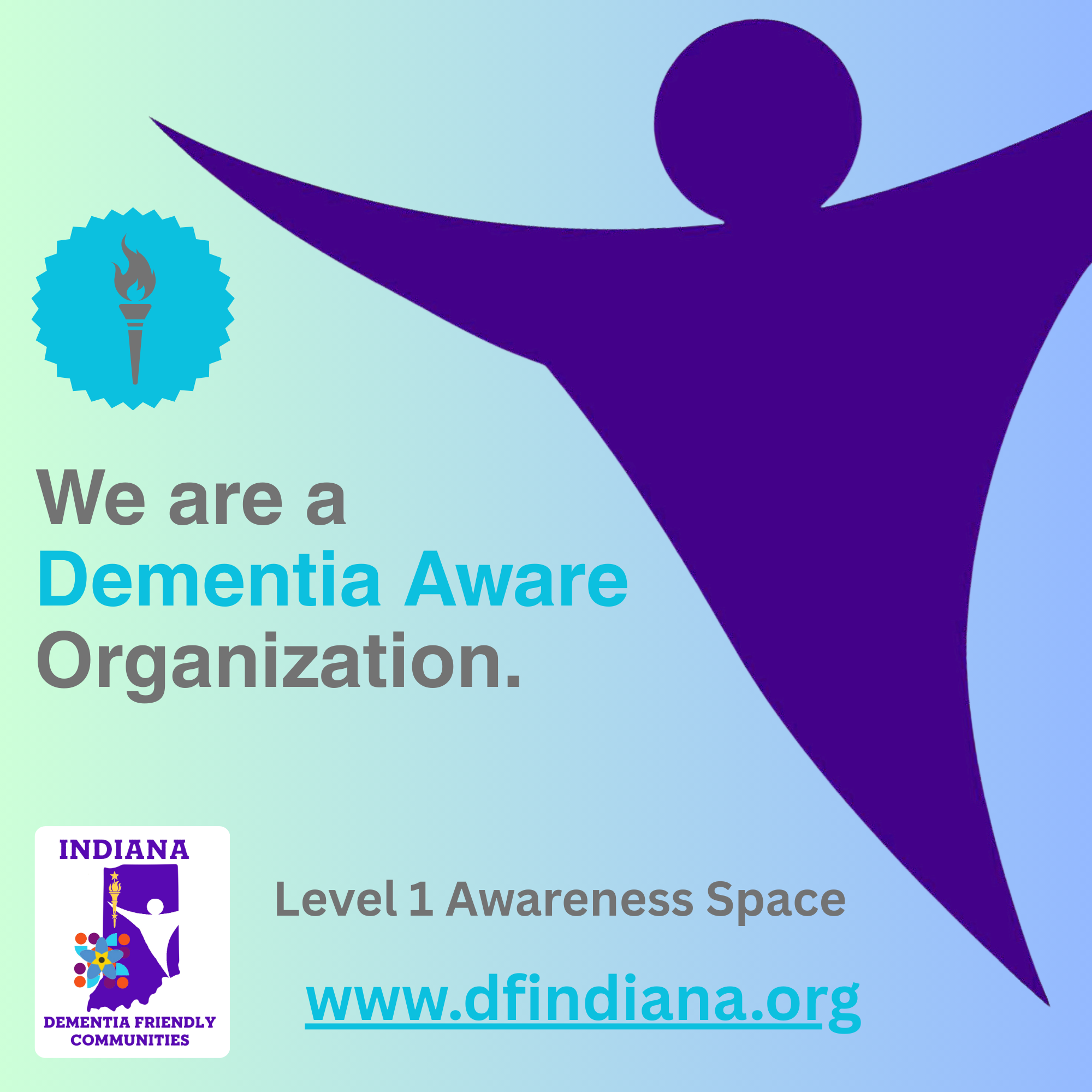 Graphic stating ‘We are a Dementia Aware Organization’ with Indiana Dementia Friendly Communities logo and website dfindiana.org.